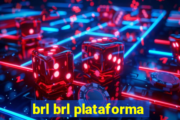 brl brl plataforma